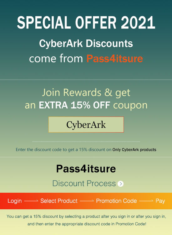 Pass4itsure CyberArk dumps discount code 2021